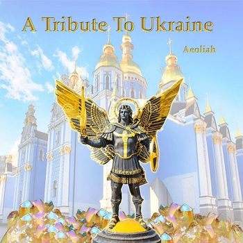 Aeoliah - A Tribute to Ukraine