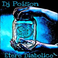 DJ Poison - Etere Diabolico