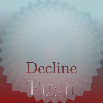 Various Artists - Decline Push