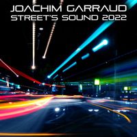 Joachim Garraud - STREET'S SOUND (Remixes part 1)
