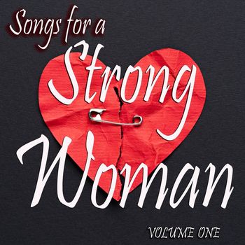 Various Artists - Songs for a Strong Woman, Vol. 1