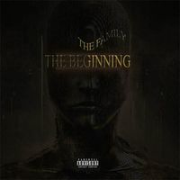 The Family - The Beginning (Explicit)