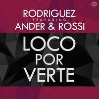 Rodriguez - Loco por verte