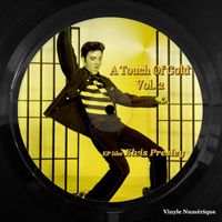 Elvis Presley - A Touch of Gold, Vol. 2