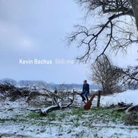 Kevin Bachus - Still Me