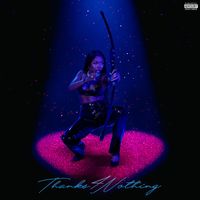 Tink - Thanks 4 Nothing (Explicit)