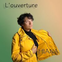 HIANA - L'ouverture