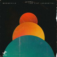 Moonchild - The List (Acoustic [Explicit])