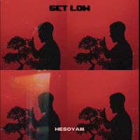 Hesoyam - Get Low (Explicit)
