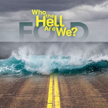 Fold - Who the Hell Are We?