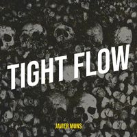 Javier Muns - Tight Flow (Explicit)