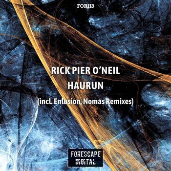 Rick Pier O'Neil - Haurun (The Remixes)