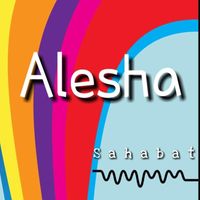 Alesha - Sahabat