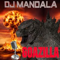 DJ Mandala - Goazilla