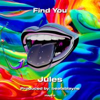 Jules - Find You (Explicit)