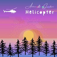 Anna & Jordan - Helicopter
