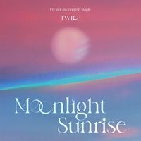 Twice - MOONLIGHT SUNRISE (House remix)