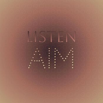 Various Artists - Listen Aim