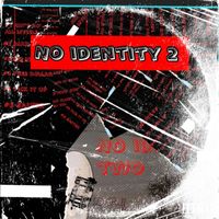 D Ruff - No Identity Two (Explicit)