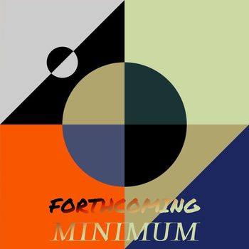 Various Artists - Forthcoming Minimum