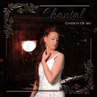 Chantal - Ghosts of Me