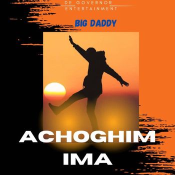Big Daddy - Achoghim Ima