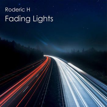 Roderic H - Fading Lights