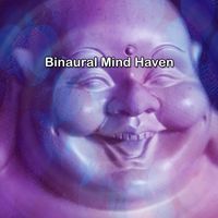 Binaural Beats - Binaural Mind Haven