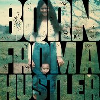Blackman - Born From A Hustler (Explicit)