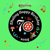Efteling - Efteling Happy Birthday Song