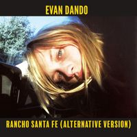 Evan Dando - Rancho Santa Fe (Alternative Version)