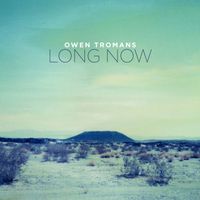 Owen Tromans - Long Now