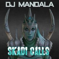 DJ Mandala - Skadi Calls