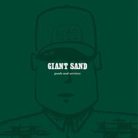 Giant Sand - Goods & Services (25th Anniversary Edition, Live)