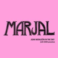 Marjal - Joan Monleón in the Sky (with 5000 Pessetes)