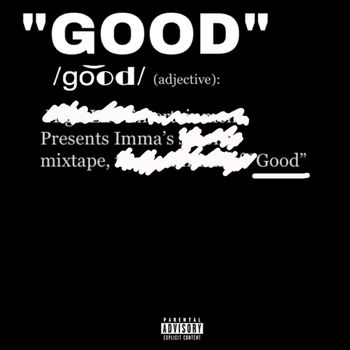 Imma - Good (Explicit)