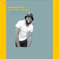 Camblom Subaria - No More Friends