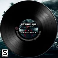 DJ Brownie - Party Foul (Original Mix)