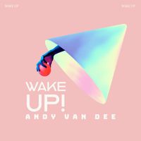 ANDY VAN DEE - Wake Up