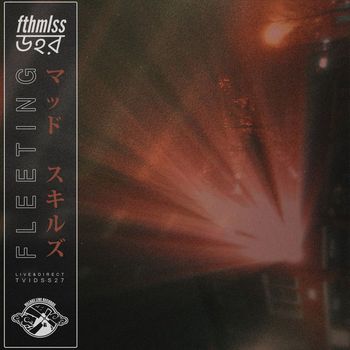 Fthmlss - Fleeting