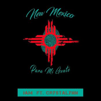 Jam - New Mexico, Para Mi Gente (feat. Crystalynn)