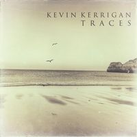 Kevin Kerrigan - Traces