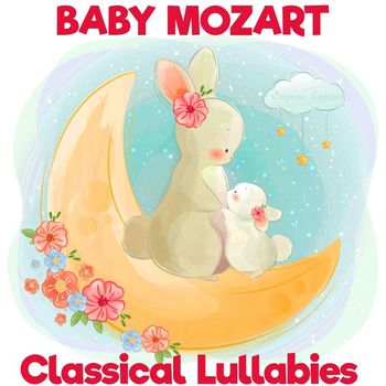 Eugene Lopin - Baby Mozart: Classical Lullabies