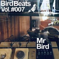 Mr Bird - Bird Beats #007