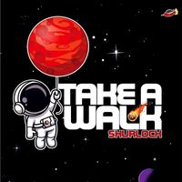 Shurlock - Take a Walk