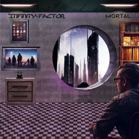 Infinity Factor - Mortal