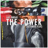 Luis Vargas - The Power (Extended Play)
