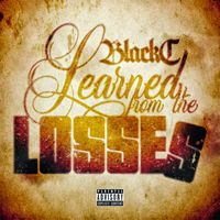 Black C - Learned From The Losses (Explicit)