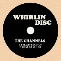 The Channels - I Really Love You