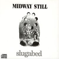 Midway Still - Slugabed EP